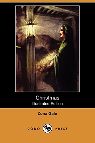 Christmas (Illustrated Edition) (Dodo Press) (9781409948308) by Gale, Zona
