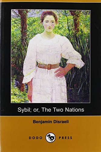 9781409949176: Sybil; Or, the Two Nations (Dodo Press)
