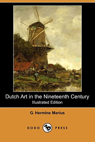 9781409949770: Dutch Art in the Nineteenth Century (Illustrated Edition) (Dodo Press)