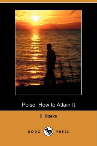 Stock image for Poise: How to Attain It (Dodo Press) for sale by Buchpark