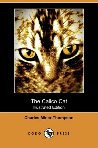 9781409951452: The Calico Cat (Illustrated Edition) (Dodo Press)