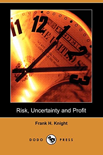Beispielbild fr Risk, Uncertainty and Profit (Dodo Press) zum Verkauf von AwesomeBooks