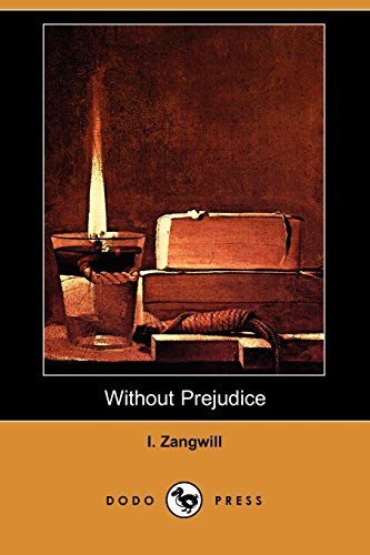 Without Prejudice (9781409951858) by Zangwill, I.