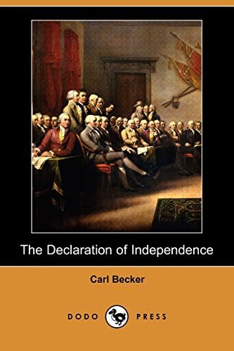 Beispielbild fr The Declaration of Independence : A Study on the History of Political Ideas zum Verkauf von Better World Books