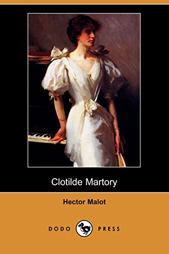 Clotilde Martory (9781409952992) by Malot, Hector