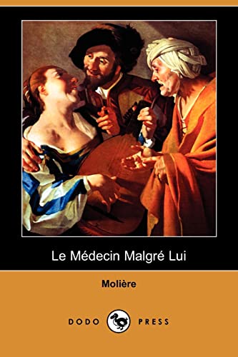 9781409953265: Le Medecin Malgre Lui