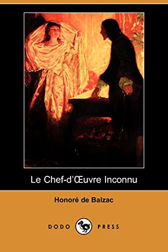 9781409953906: Le Chef-D'Uvre Inconnu (Dodo Press)