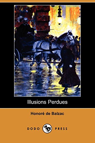 9781409954002: Illusions Perdues (Dodo Press)