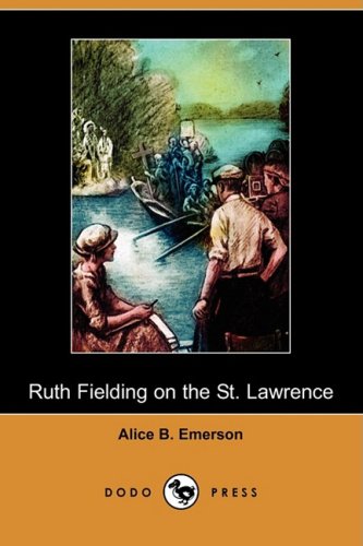 9781409954705: Ruth Fielding on the St. Lawrence; Or, the Queer Old Man of the Thousand Islands