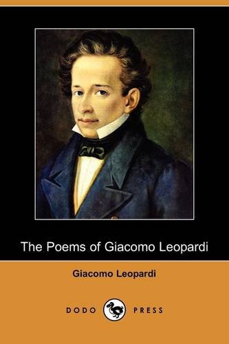 Stock image for The Poems of Giacomo Leopardi (Dodo Press) for sale by Revaluation Books