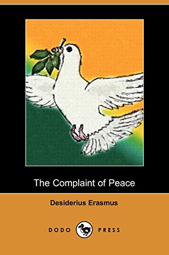 The Complaint of Peace (9781409956730) by Erasmus, Desiderius
