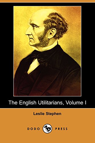 The English Utilitarians (9781409957430) by Stephen, Leslie