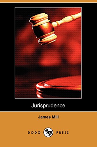 Jurisprudence (9781409959502) by Mill, James