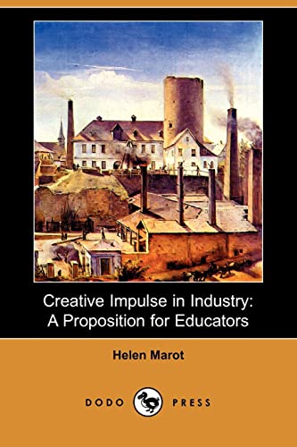 Stock image for Creative Impulse in Industry: A Proposition for Educators for sale by Revaluation Books