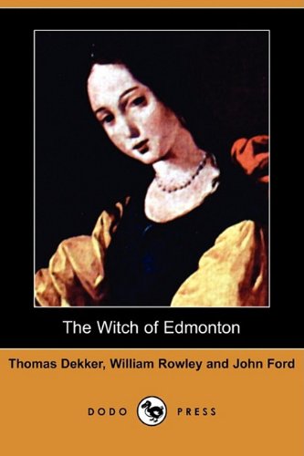 Stock image for The Witch of Edmonton for sale by Bookman Books