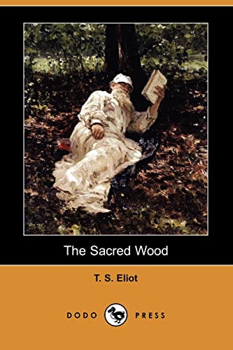 9781409961703: The Sacred Wood: Essays on Poetry and Criticism (Dodo Press)