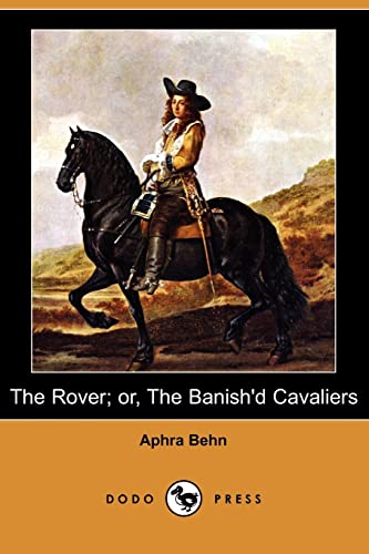 9781409961833: The Rover; Or, the Banish'd Cavaliers
