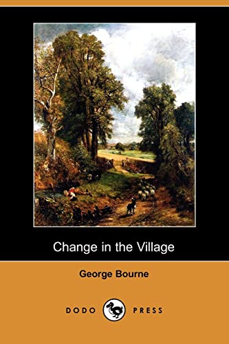 Beispielbild fr Change in the Village (Dodo Press) zum Verkauf von Reuseabook