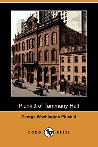 Plunkitt of Tammany Hall (9781409963127) by Plunkitt, George Washington