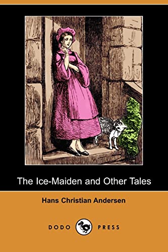 The Ice-maiden and Other Tales (9781409964001) by Andersen, Hans Christian