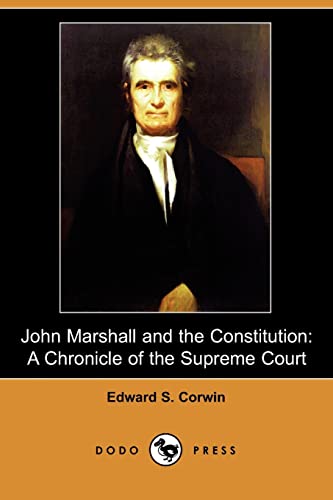 9781409965558: John Marshall and the Constitution: A Chronicle of the Supreme Court