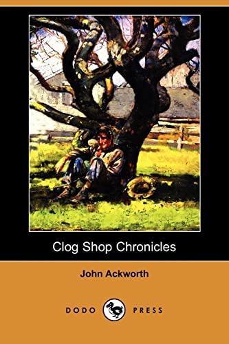 9781409965855: Clog Shop Chronicles (Dodo Press)