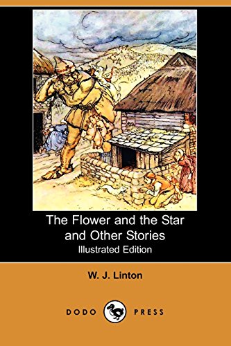 The Flower and the Star and Other Stories (9781409966098) by Linton, W. J.