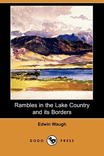 9781409966265: Rambles in the Lake Country and Its Borders (Dodo Press) [Idioma Ingls]