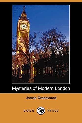 Mysteries of Modern London (9781409966296) by Greenwood, James