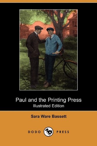 Paul and the Printing Press (9781409966722) by Bassett, Sara Ware