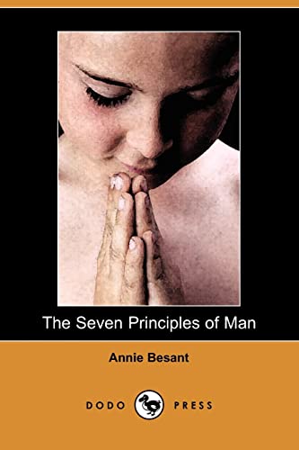 9781409968467: The Seven Principles of Man (Dodo Press)