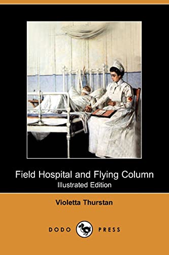9781409969914: Field Hospital and Flying Column