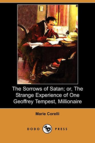 The Sorrows of Satan; Or, the Strange Experience of One Geoffrey Tempest, Millionaire (9781409971818) by Corelli, Marie