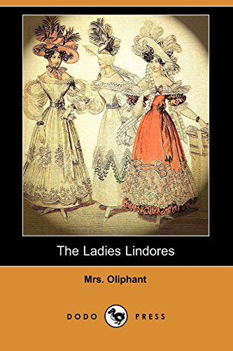 The Ladies Lindores (9781409972082) by Oliphant, Mrs. (Margaret)