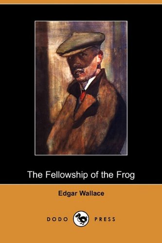 Stock image for The Fellowship of the Frog (Dodo Press) for sale by Revaluation Books