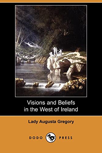 9781409973942: Visions and Beliefs in the West of Ireland (Dodo Press)