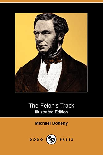 9781409974185: The Felon's Track; Or, History of the Attempted Outbreak in Ireland