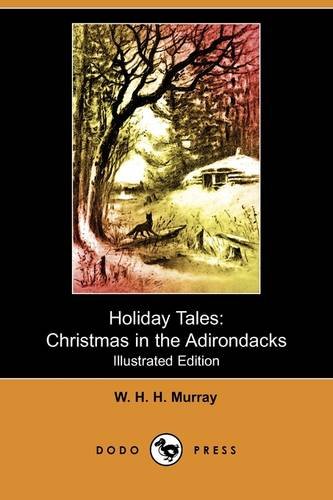 9781409974352: Holiday Tales: Christmas in the Adirondacks (Illustrated Edition) (Dodo Press)