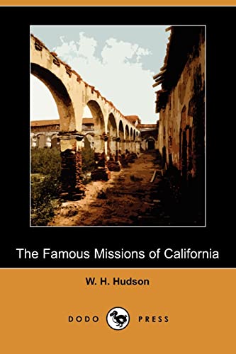 The Famous Missions of California (9781409975755) by Hudson, W. H.