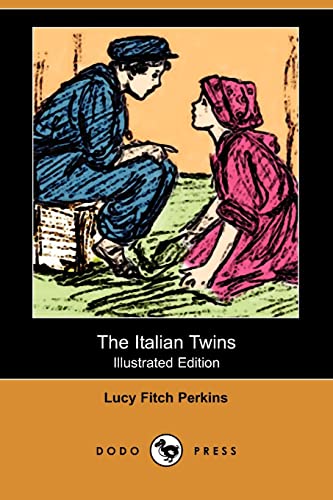 9781409975793: The Italian Twins (Illustrated Edition) (Dodo Press)