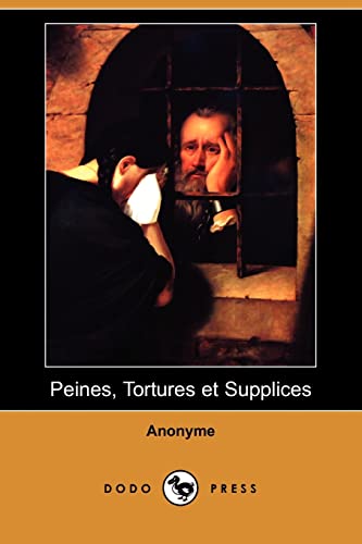 9781409977384: Peines, Tortures Et Supplices (Dodo Press)