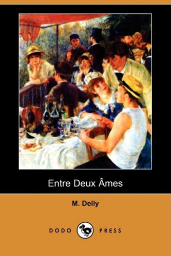 9781409977414: Entre Deux Ames (Dodo Press)