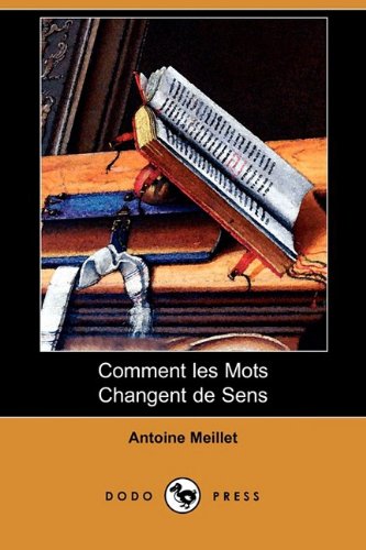 Comment Les Mots Changent De Sens (9781409977469) by Meillet, Antoine