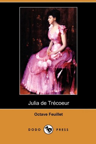 9781409977544: Julia De Trecoeur