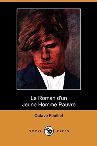9781409977568: Le Roman D'Un Jeune Homme Pauvre (Dodo Press)