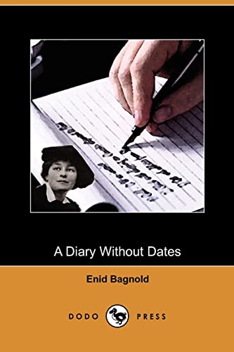 A Diary Without Dates (Dodo Press) (9781409978404) by Bagnold, Enid