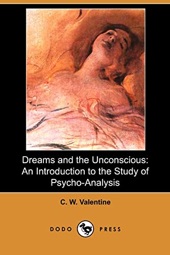 9781409978978: Dreams and the Unconscious: An Introduction to the Study of Psycho-Analysis (Dodo Press)