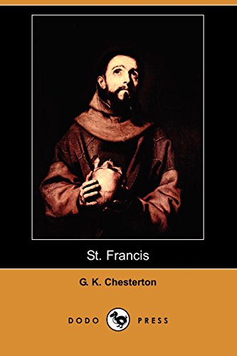 St. Francis (Dodo Press) (9781409979012) by Chesterton, G. K.