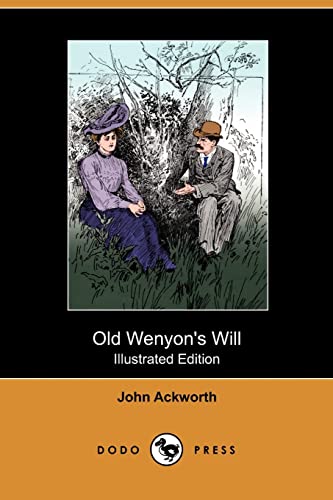9781409979487: Old Wenyon's Will (Illustrated Edition) (Dodo Press)
