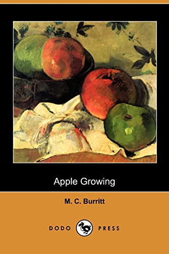 9781409980162: Apple Growing (Dodo Press)